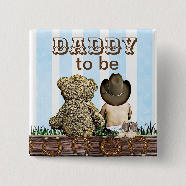 Daddy To Be Lil' Cowboy and Teddy Bear Baby Shower 15 Cm Square Badge (Front)