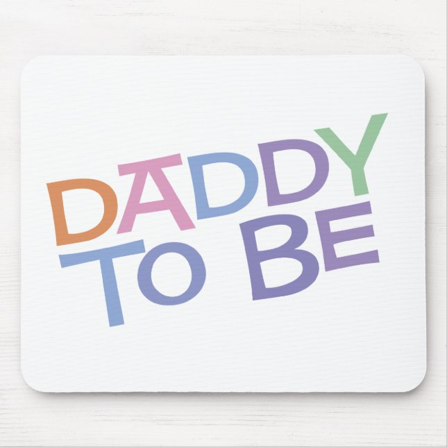 Daddy to Be Mouse Mat (Front)