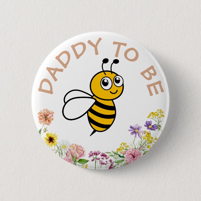 Daddy To Be Sweet As Can Bee 6 Cm Round Badge (Front)