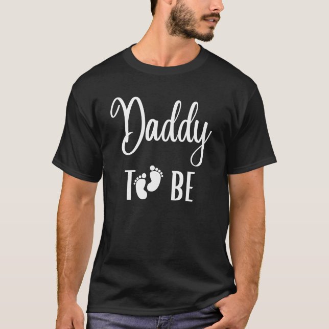 Daddy to be T-Shirt (Front)