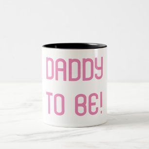 DADDY TO BE  Two-Tone COFFEE MUG