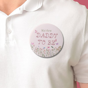 Daddy To Be Wildflower Girl Baby Shower Button