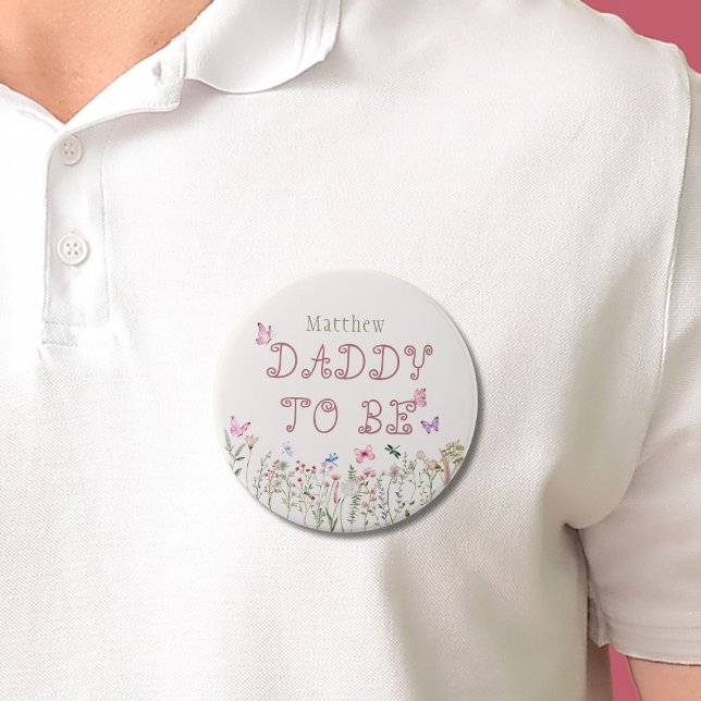 Daddy To Be Wildflower Girl Baby Shower Button (Creator Uploaded)