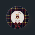 Daddy To be Wine Red Plaid Teddy Bear 3 Cm Round Badge<br><div class="desc">Daddy To be Wine Red Plaid Teddy Bear button 
Matching items available.</div>