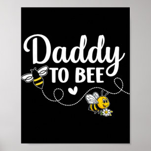 Daddy To Bee Gender Reveal Pregnancy Announcement Poster