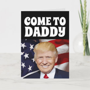 DADDY TRUMP FUNNY BIRTHDAY CARDS FOR HER