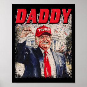 Daddy Trump Funny Shirt - Daddy Trump Vintage 1  Poster