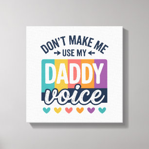 Daddy Voice Vintage Pride Shirt Design_1 Canvas Print