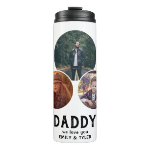 Daddy we love you 3 Photo Father`s Day Thermal Tumbler