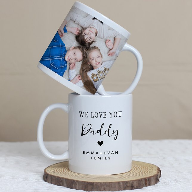 Daddy We Love You Father's Day Photo Coffee Mug (Creator Uploaded)