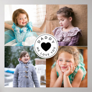 Daddy We Love You Heart Photo Collage  Poster