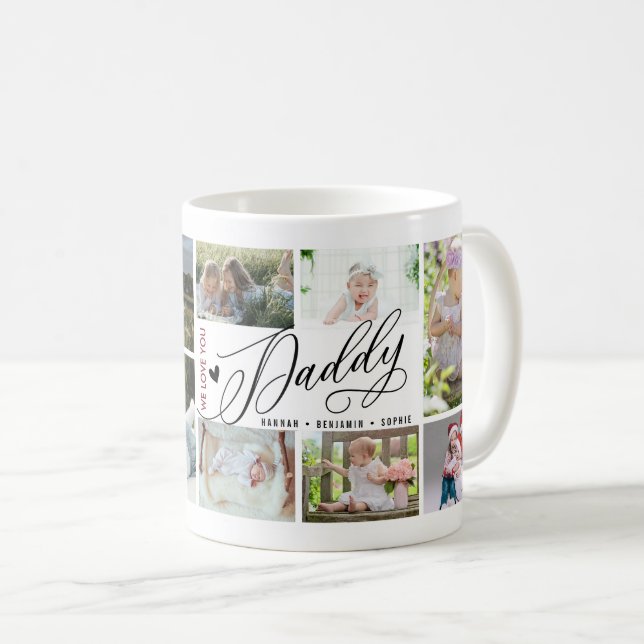 Daddy We Love You Photo Collage Coffee Mug (Front Right)
