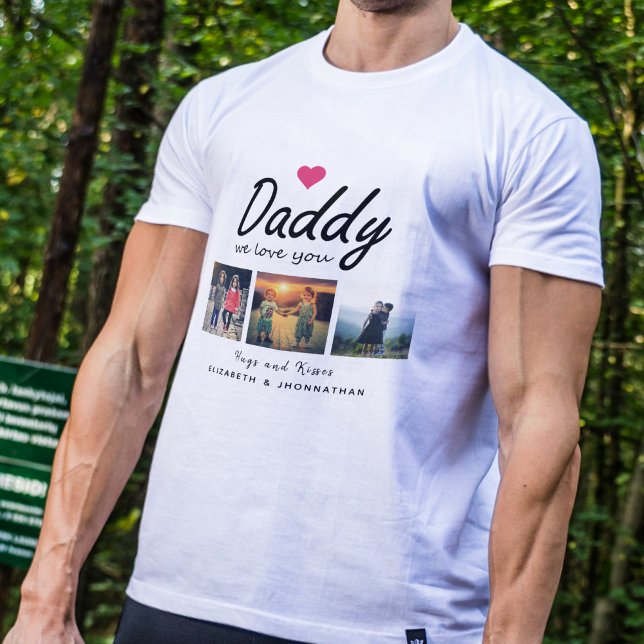 Daddy we love you Script 3 Photo Collage Father T-Shirt (Creator Uploaded)