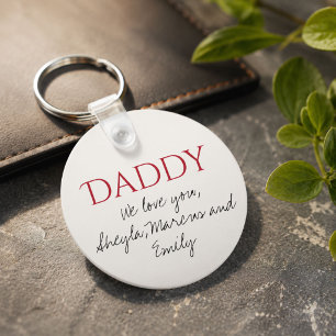 Daddy We love you Script Father`s Day  Key Ring