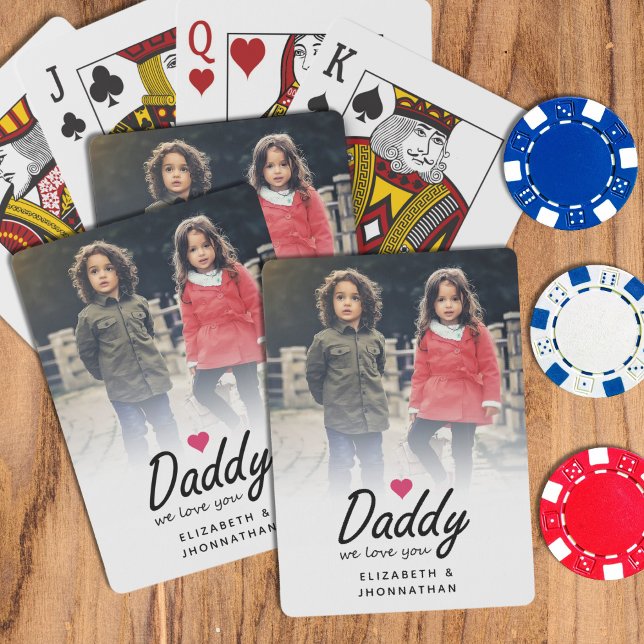Daddy we love you Script Simple Father Photo  Playing Cards (Creator Uploaded)