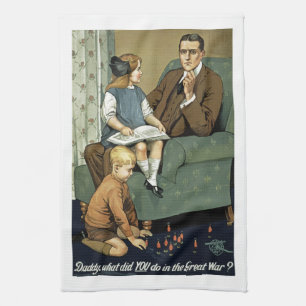 Daddy, what did you do in the Great War? Tea Towel