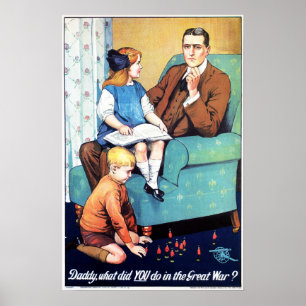 "Daddy, What Did You Do In The Great War?" UK War Poster