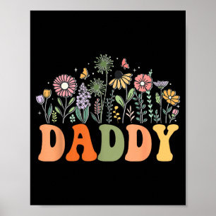 Daddy Wildflower Floral Birthday Baby Shower New D Poster