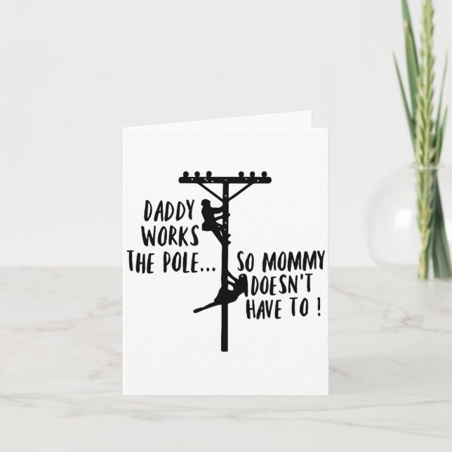 Daddy Works The Le So Mommy Doesn't Have To Linema Card (Front)