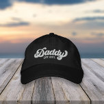 Daddy Year Established Embroidered Hat<br><div class="desc">A perfect first Father's Day gift for a new dad,  this awesome embroidered cap features "Daddy" in baseball style lettering with the year he became a dad beneath.</div>