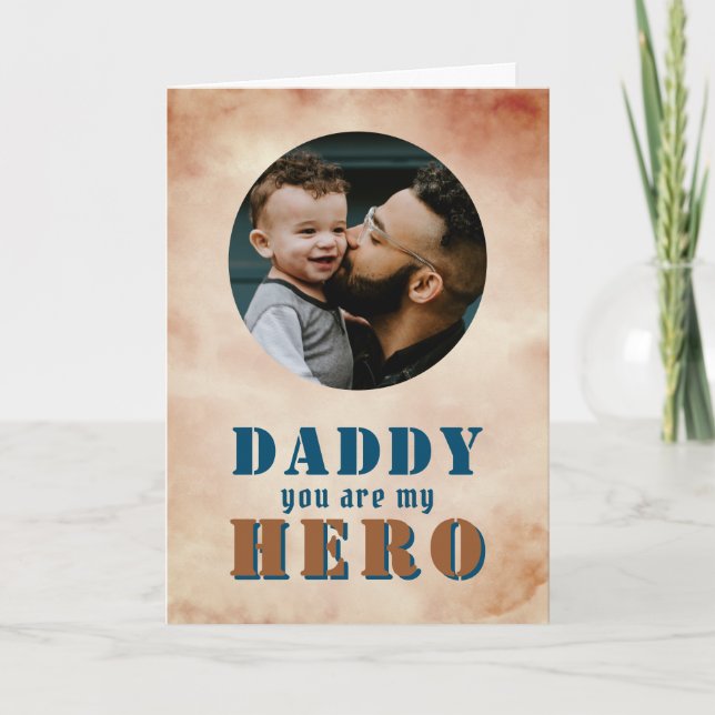 Daddy you are my Hero Dad Photo Father`s Day  Card (Front)