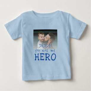 Daddy you are my Hero Typography Dad Photo Baby T-Shirt