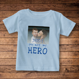 Daddy you are my Hero Typography Dad Photo Baby T-Shirt