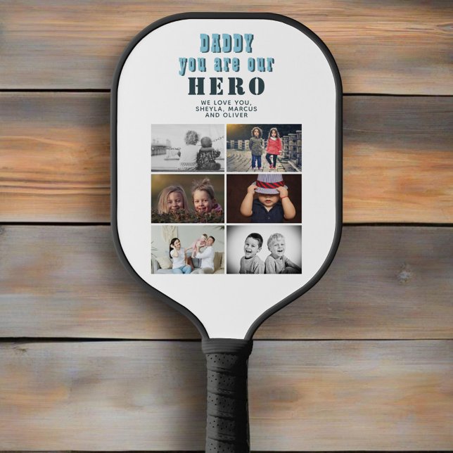 Daddy you are our Hero 6 Photo Collage  Pickleball Paddle (Creator Uploaded)