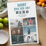 Daddy you are our Hero 6 Photo Collage Tea Towel<br><div class="desc">Daddy you are our Hero 6 Photo Collage Father`s Day Kitchen Towel. Turquoise modern typography. Add 6 photos. You can change daddy into dad,  papa,  pap, ...  A cute kitchen gift and a sweet keepsake for Father`s Day,  birthday or Christmas.</div>