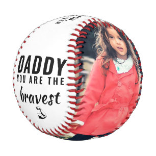 Daddy you are the Bravest Father`s Day 2 Photo Baseball
