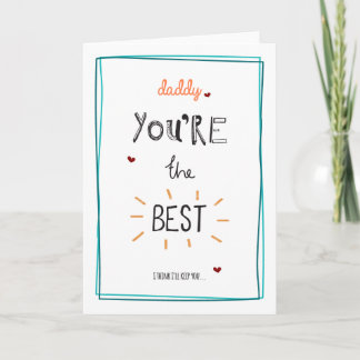 Daddy - you're the best card
