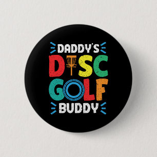 Daddy's Buddy Disc Golf Disc Golf  6 Cm Round Badge