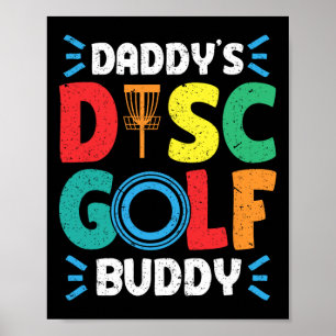 Daddy's Buddy Disc Golf Disc Golf Poster