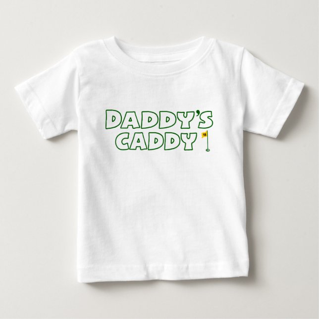 Daddy's Caddy Baby T-Shirt (Front)
