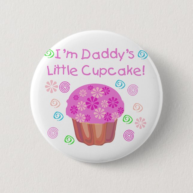 Daddy's Cupcake 6 Cm Round Badge (Front)