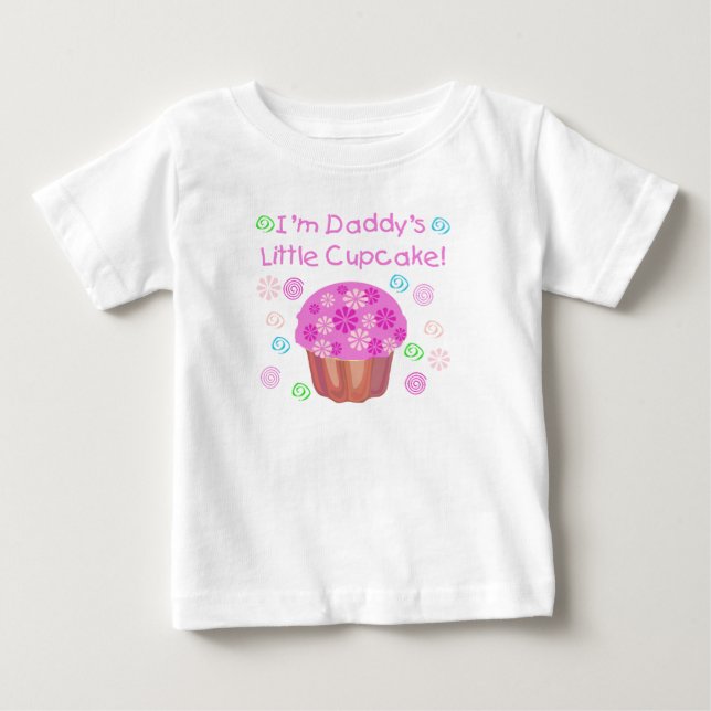 Daddy's Cupcake Baby T-Shirt (Front)