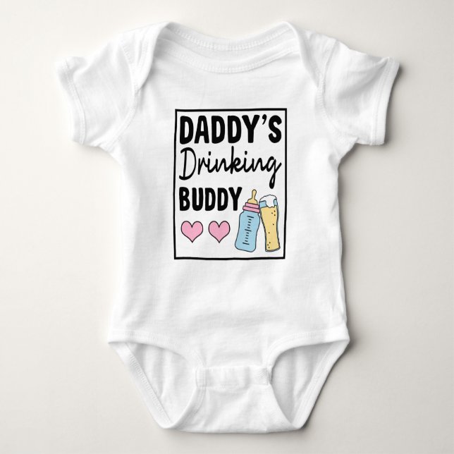 Daddy's Drinking Buddy Baby Bodysuit (Front)