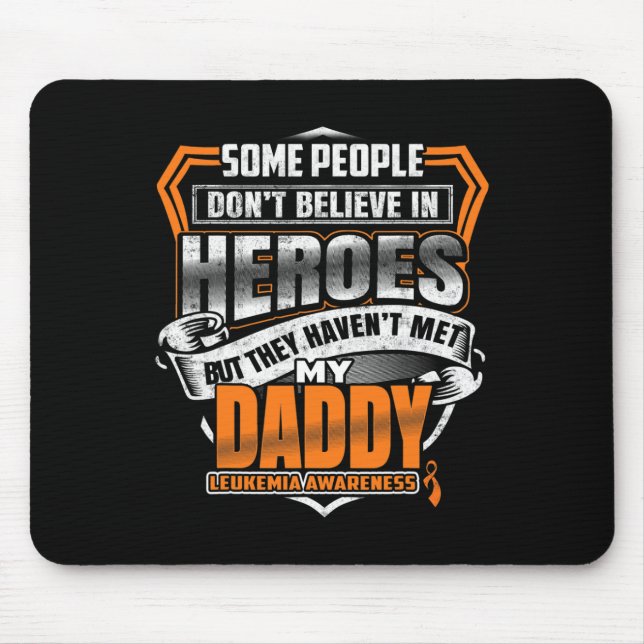 Daddy's Fight Is My Fight Leukaemia Awareness  Mouse Mat (Front)