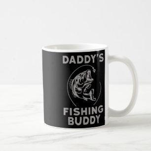 Daddys Fishing Buddy Perfect Dad Gift Shirt  Coffee Mug