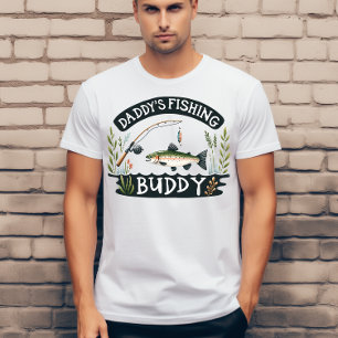 Daddy's fishing buddy  T-Shirt