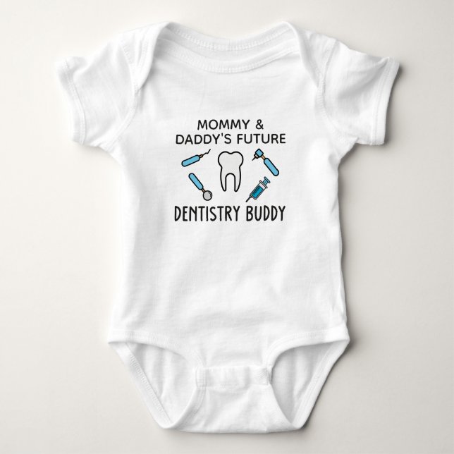 Daddy's Future Dentistry Buddy Orthodontist Baby Bodysuit (Front)
