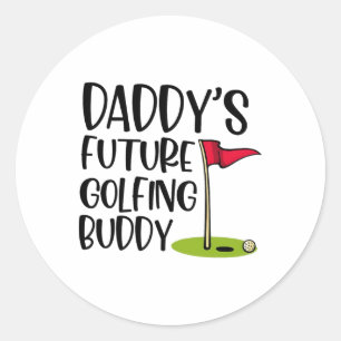 Daddy's Future Golfing Buddy 1 Classic Round Sticker