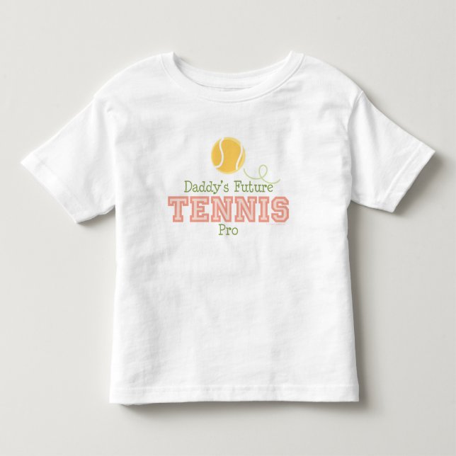 Daddy's Future Tennis Toddler T shirt (Front)