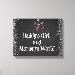 Daddy's Girl and Mummy's World Quote Canvas Print