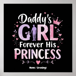 Daddy's Girl Forever His Princess Fathers Day Gift Poster
