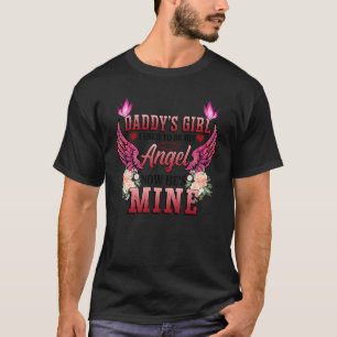 Daddy's Girl I used to be his Angel now he's mine T-Shirt