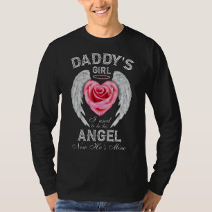 Daddy's Girl I Used To Be His Angel Now He's Mine T-Shirt