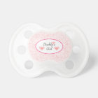 Daddy's Girl Pacifier
