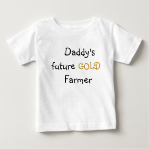 Daddy's Gold Farmer Baby T-Shirt
