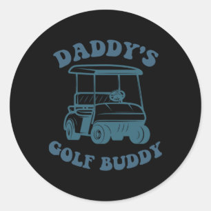 Daddy's Golf Buddy Golfer Dad Men Boys Kids Father Classic Round Sticker